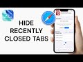 IOS 26 How To Hide Recently Closed Tabs In Safari On IPhone Or IPad