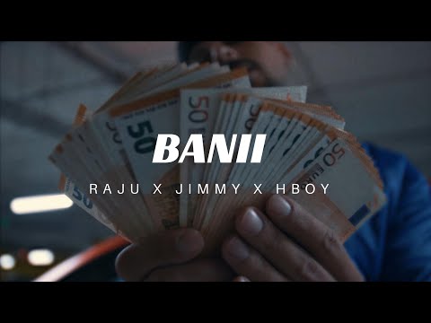 RajuAnturaju ❌ Jimmy ❌ Hboy - Banii (Official Video) 🌎