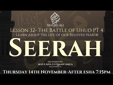 Seerah Lesson 32 - Battle of Uhud Part 4
