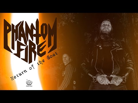 Phantom Fire "Return of the Goat" (Official single stream)