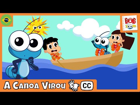 [LIBRAS] A Canoa Virou | Bob Zoom | Vídeo Infantil Musical Oficial