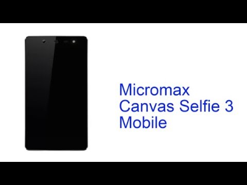 Micromax Canvas Selfie 3 Mobile Specification [INDIA]