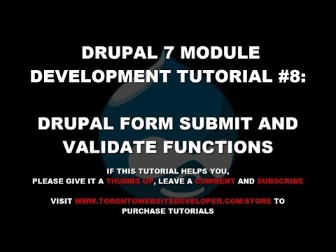 Drupal 7 Module Development Tutorial #8: Drupal Form Submit and Validate Functions