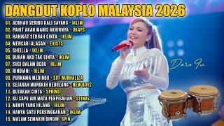 Download lagu Dangdut Koplo Malaysia 2026 | Aduhai Seribu kali sayang, Mencari Alasan | Full Album Lagu Jawa Viral mp3