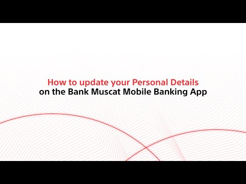 How to Update your Personal Details on the Bank Muscat Mobile Banking App