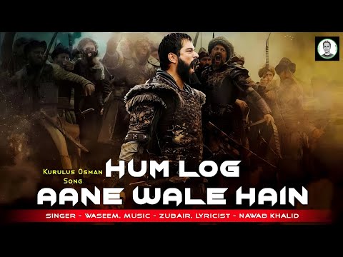 Hum Log Aane Wale Hain Slow & Motion- Kurulus Osman Song | Credit @RMusicNextGen