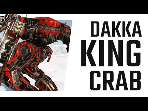 Dakka King Crab Build - Mechwarrior Online The Daily Dose #1228