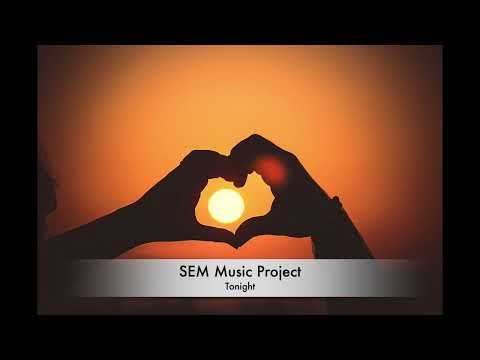 SEM Music Project - Tonight