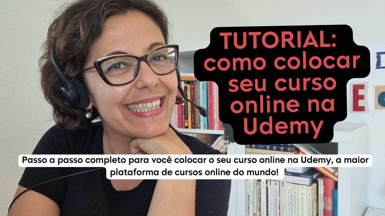 Tutorial: Como colocar seu curso online na Udemy
