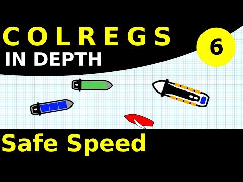Rule 6: Safe Speed | COLREGS In Depth