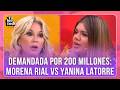 ALL OUT WAR MORENA RIAL TARGETS YANINA LATORRE FOR A MILLION DOLLAR SUM