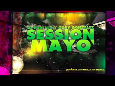 16 Sesion Mayo 2013 Dj Portalo & Gory Gonzalez