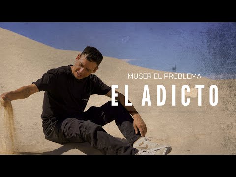 Muser el problema - El Adicto