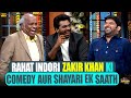 Rahat Indori और Zakir Khan की Comedy और Shayari एक साथ THE KAPIL SHARMA SHOW