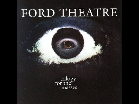 FORD THEATRE - Theme For The Masses