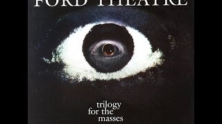 FORD THEATRE - Theme For The Masses