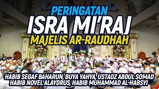 Download lagu Malam Peringatan Isra Mi'raj Majelis Ar-Raudhah mp3 Download lagu Malam Peringatan Isra Mi'raj Majelis Ar-Raudhah mp3
