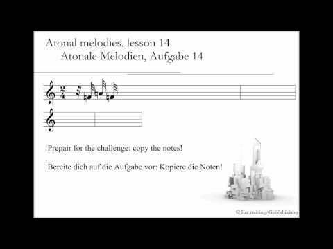 Atonal melodies, lesson 14_Atonale Melodien, Aufgabe 14 | Ear training | Gehörbildung