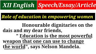 Role of education in empowerment. Important question of XII English.