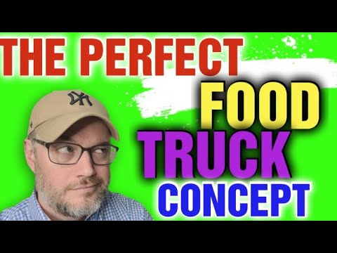How to Choose the Perfect Food Truck Concept [ for Food truck Business 5 STEPS EXPLAINED ]