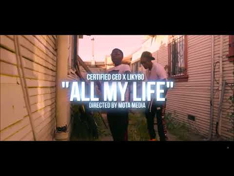 Certified Ced & Likybo - All My Life