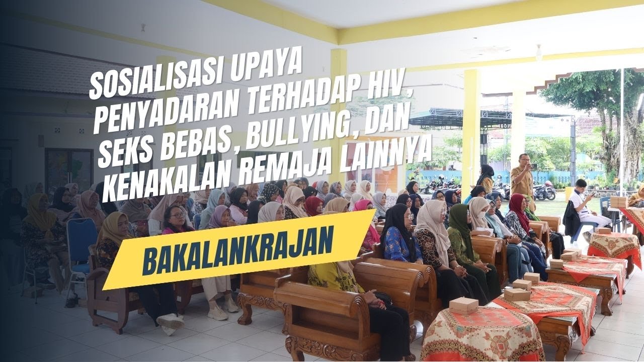Sosialisasi Upaya Penyadaran Terhadap HIV, Seks Bebas, Bullying, dan Kenakalan Remaja Lainnya