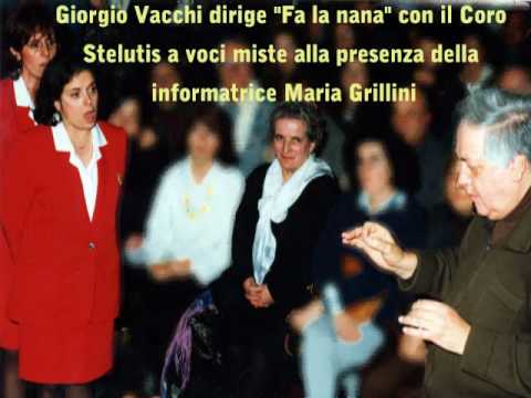 FA LA NANA - Coro Stelutis - Arm. di  Giorgio Vacchi