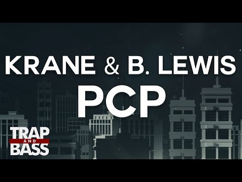 KRANE & B. Lewis - PCP (feat. Nick Row)