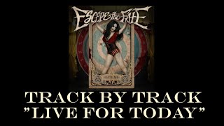 Escape the Fate - Live for Today (Track by Track)