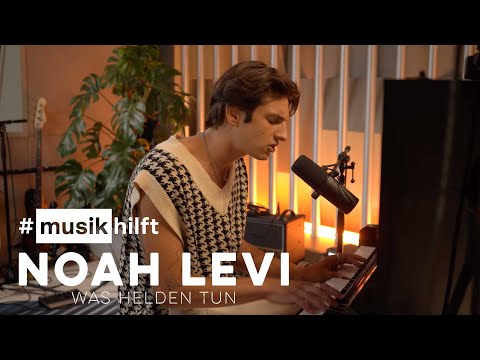 Noah Levi - Was Helden tun (Benefiz-Session für die Opfer der Flutkatastrophe)