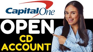 HOW TO OPEN A CAPITAL ONE CD ACCOUNT 2024! (FULL GUIDE)