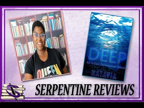 Serpentine Reviews | Deep by Natavia