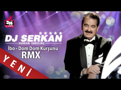 İbrahim Tatlıses - Dom Dom Kurşunu 2021 (Serkan Erkılınç) www.DJSERKAN.com