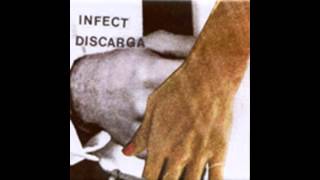 INFECT / Discarga - Split (2002) [FULL SPLIT]