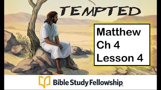 Matthew Chapter 4 BSF Lesson 4