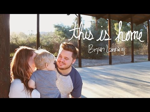 This Is Home - Bryan Lanning (Official Music Video)