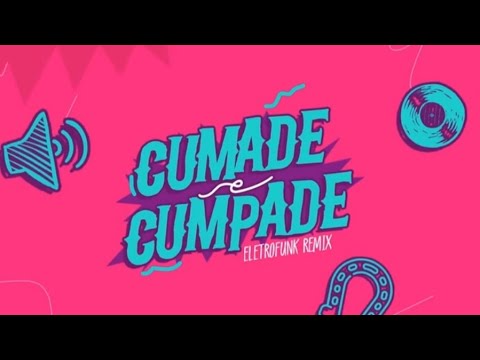 Cumade e Cumpade Eletro Funk #deboxe #eletrofunk #tiktok #asmelhores