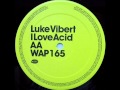 Luke Vibert - I Love Acid