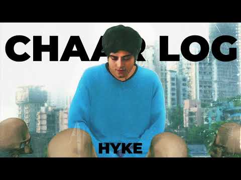 HYKE - Chaar log (official audio) Co - Prod. by @SatyamHCR