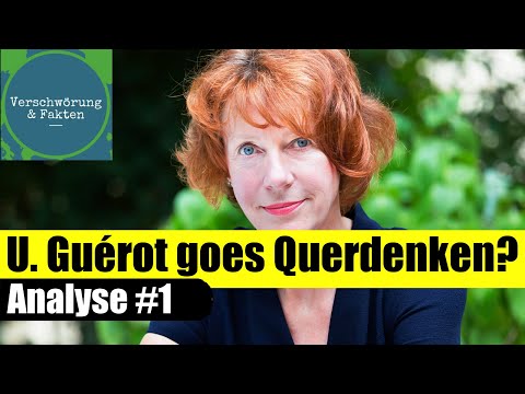 Prof. Ulrike Guérot goes Querdenken? Corona Irrwege und Aussöhnung | Teil 1