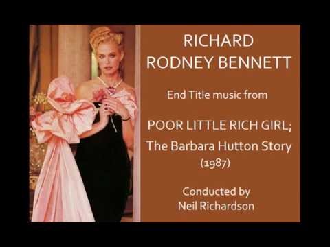 Richard Rodney Bennett: music from Poor Little Rich Girl; the Barbara Hutton Story (1987)