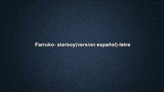Starboy/ farruko letra en español
