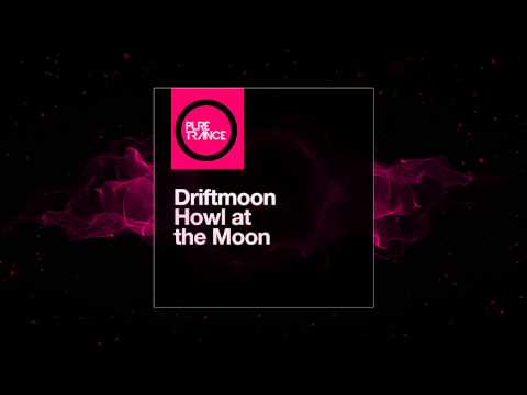 Driftmoon - Howl At The Moon (Solarstone Retouch)