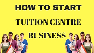 How To Start Tuition Centre Business | Small Business Idea