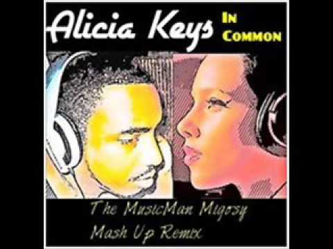 Alicia Keys - In Common ( The Migosy MusicMan Remix )
