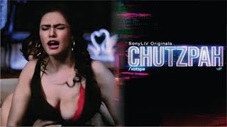 Chutzpah Web Series | Chutzpah Hot and Bold Web Series | Review | Varun Sharma, Manjot | SonyLIV