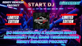 Download lagu DJ MENUNGGUMU X MUNGKIN NANTI BREAKBEAT FULL BASS TERBARU 2024 RENDY REMIXER PROJECT✓ mp3