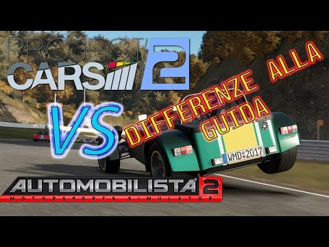 PROJECT CARS 2 VS AUTOMOBILISTA 2 ...DIFFERENZE ALLA GUIDA[ ITA ᴴᴰ]
