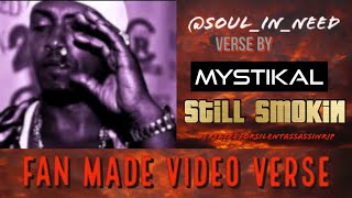 Fan Made Video: 8/26/21  ▪️ Mystikal▪️ Still Smokin (FULL VIDEO) ▪️ Created For Silent Assassin