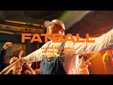 ⌜ NBV ⌟  | FATBALL @ HATSUDAI WALL – 09 · APR · 22